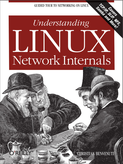 Title details for Understanding Linux Network Internals by Christian Benvenuti - Available